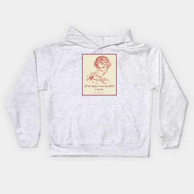 Drinking tea illustration with Edith Wharton quote: Silence may be as variously shaded as speech Kids Hoodie by artbleed